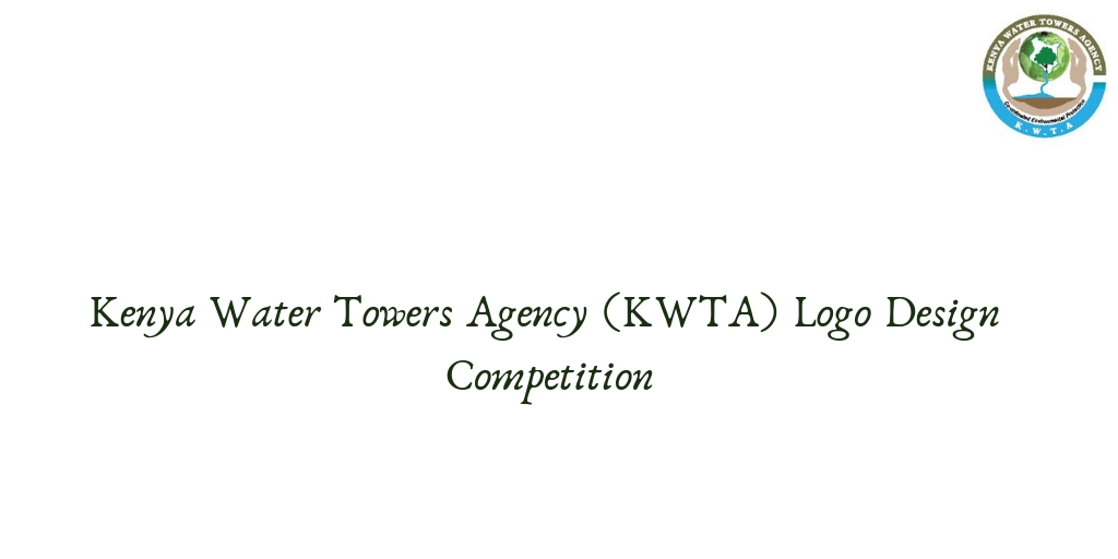 Kenya Water Towers Agency (KWTA) Logo Design Competition